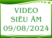 Video siêu âm ngày 09/08/2024